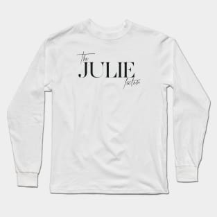 The Julie Factor Long Sleeve T-Shirt